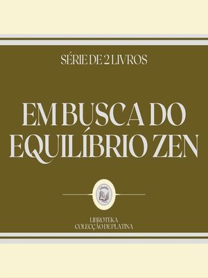 cover image of EM BUSCA DO EQUILÍBRIO ZEN (SÉRIE DE 2 LIVROS)